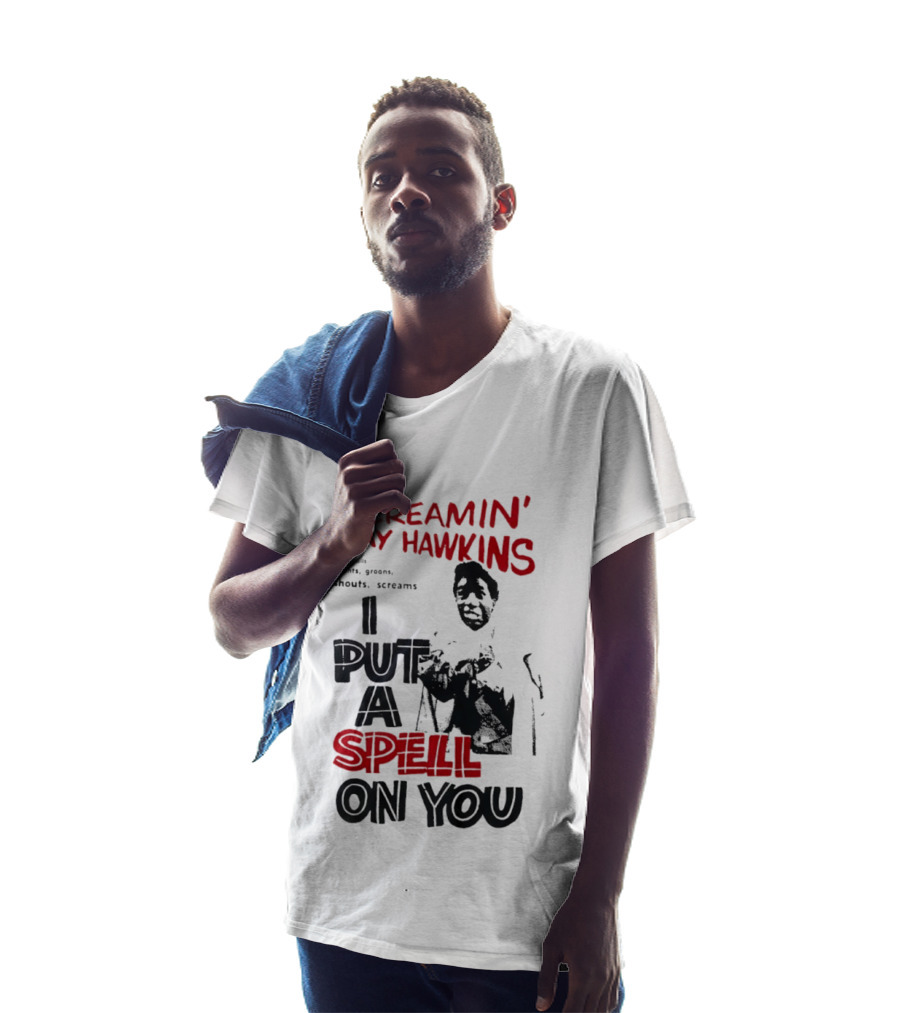 Screamin' Jay Hawkins I Put A Spell On You Rocks Rolls Grunts Groans Shouts Screams T-Shirt