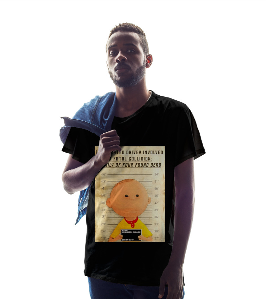 Caillou Intoxicated Driver Fatal Collision Shot T-Shirt