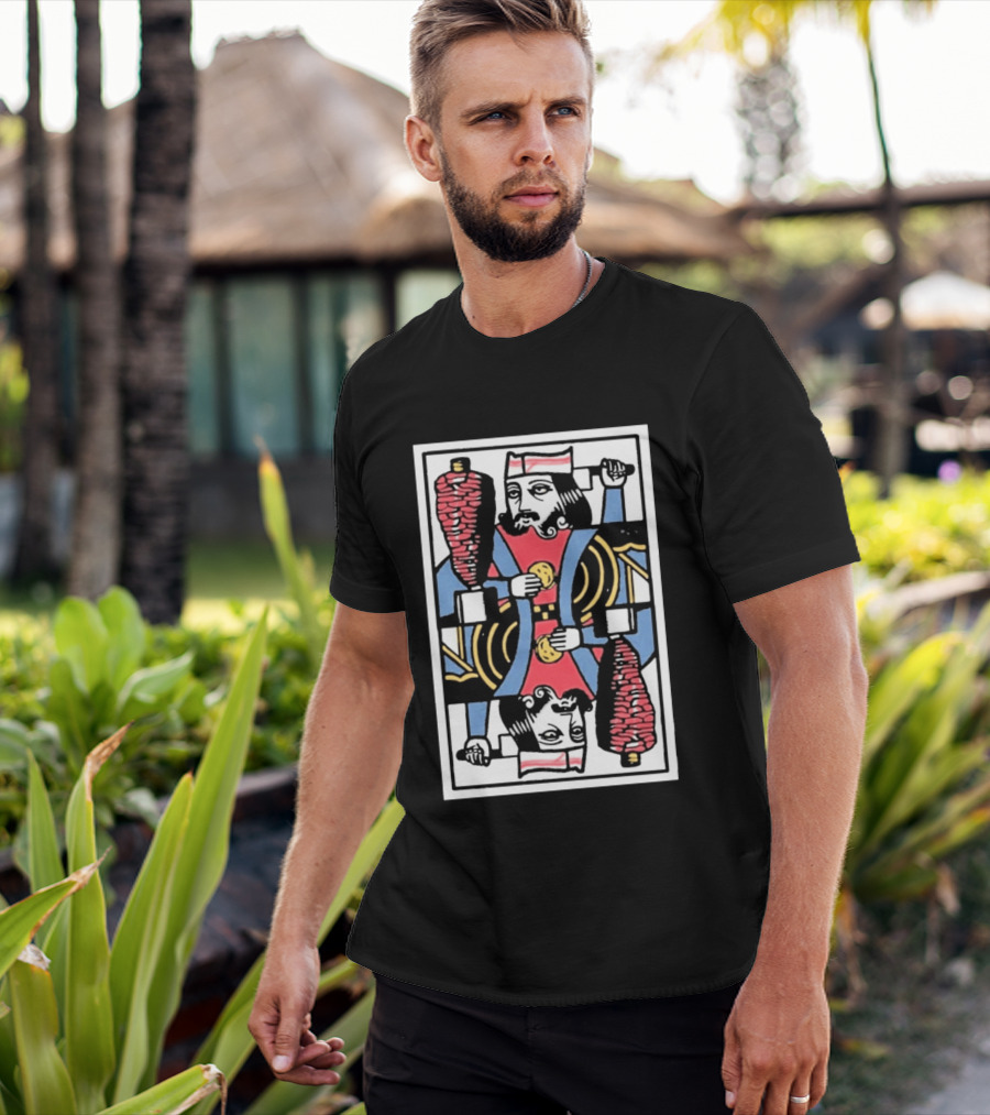 King Of Tromp Kebab Playing Card Meat Skewer Holder T-Shirt