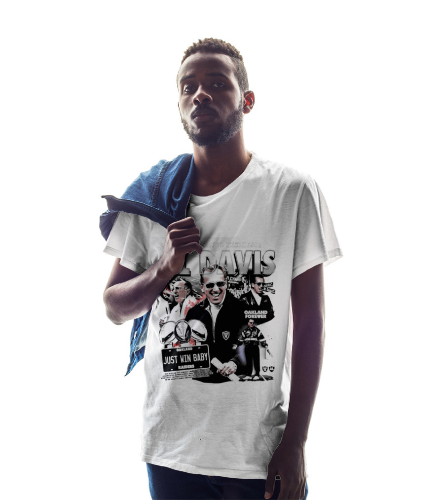 Al Davis Just Win Baby Commitment To Excellence Oakland Forever 2026 T-Shirt