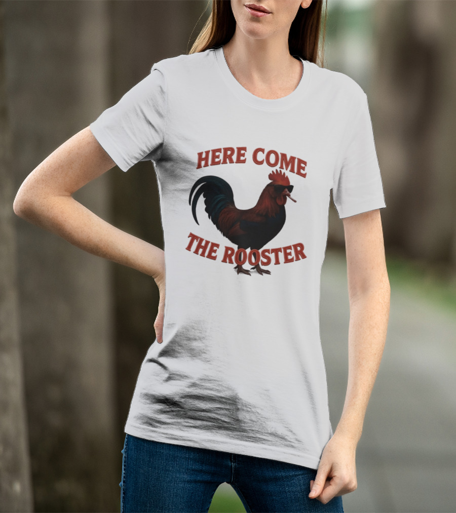 Here Come The Rooster Sunglasses Chicken T-Shirt
