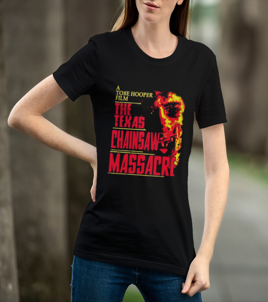 A Tobe Hooper Film The Texas Chainsaw Massacre Flame Chainsaw T-Shirt