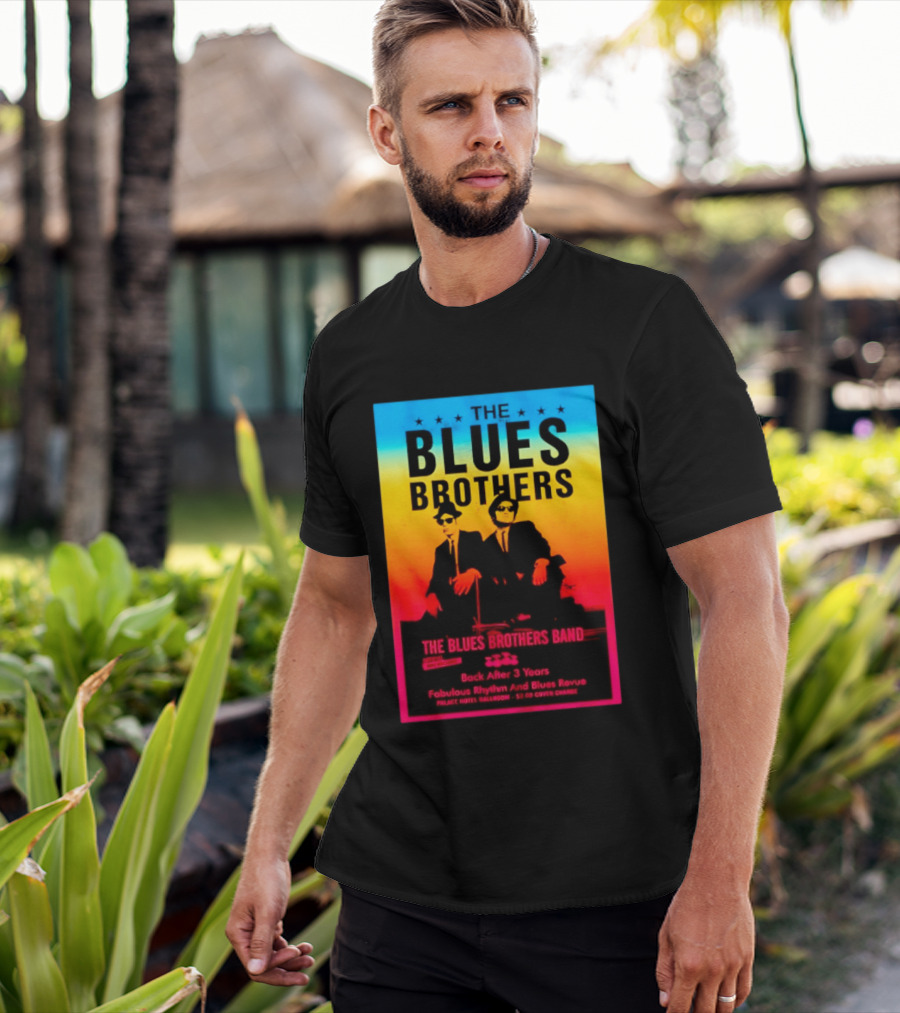 The Blues Brothers Band Back After 3 Years Fabulous Rhythm And Blues Revue T-Shirt