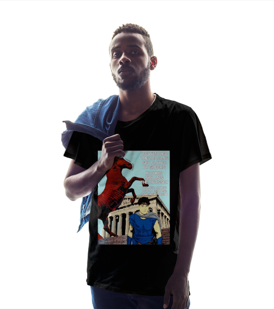 We Ed The Trojans Get Played By Greeks In Chris Nolan's The Odyssey Trojan Horse Parthenon Greek Mythology T-Shirt