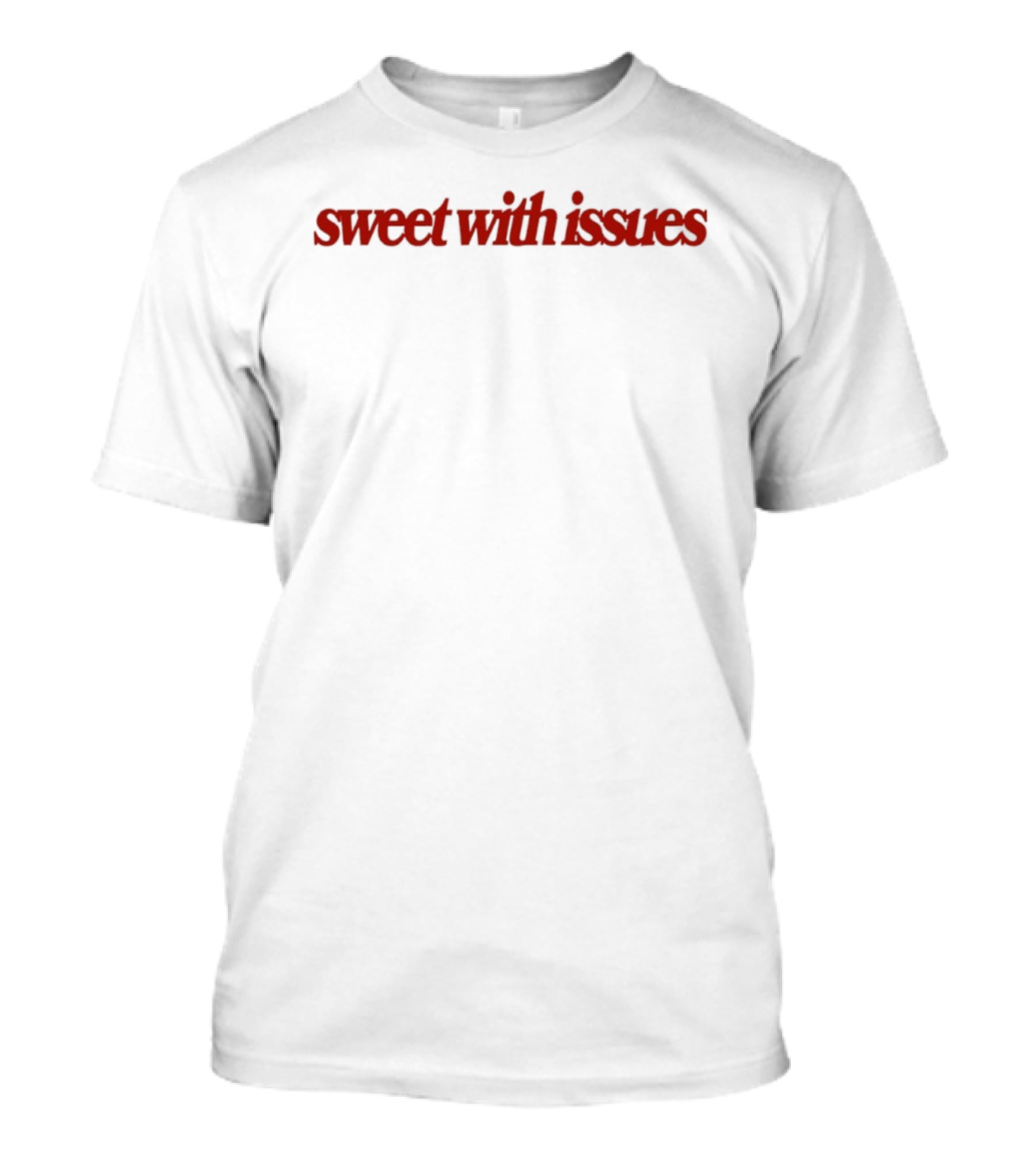 Sweet With Issues Quirky Bold Red T-Shirt