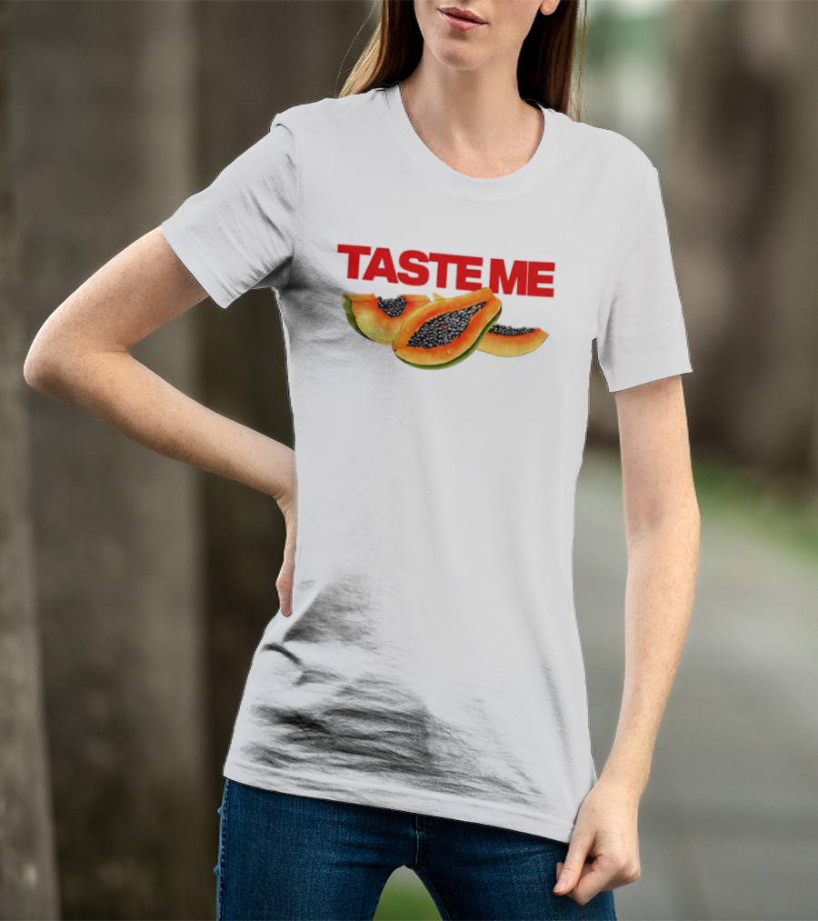 Taste Me Papaya Spicy Thoughts Fruit T-Shirt