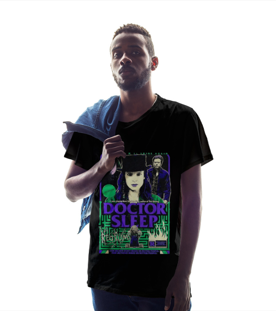 The World Will Shine Again Doctor Sleep Horror Redrum Our Actions Make Us Better People Stephen King T-Shirt