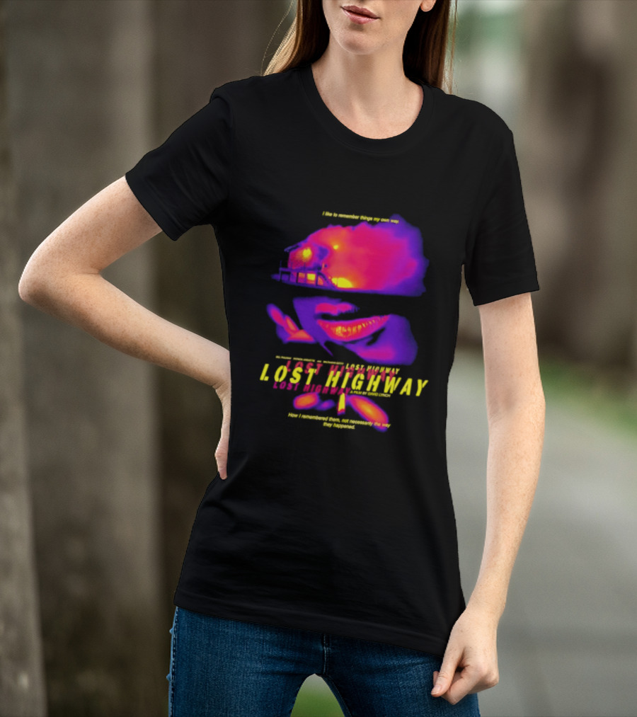 Lost Highway I Like To Remember Things My Own Way David Lynch T-Shirt