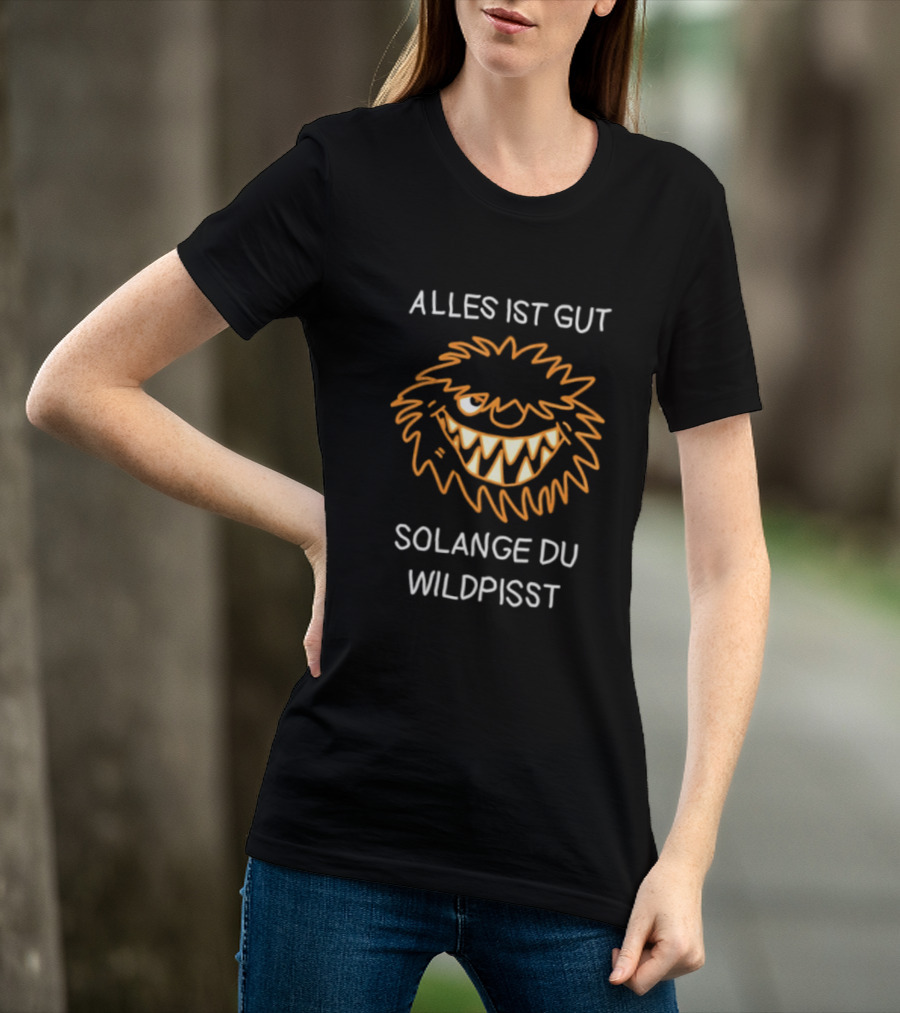 Alles Ist Gut Solange Du Wildpisst Grinning Face Orange Sketch T-Shirt