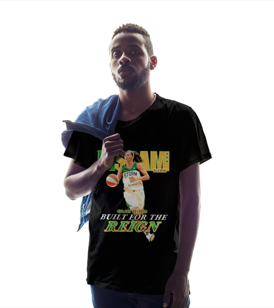 WNBA Icons Sue Bird Seattle Built For The Reign T-Shirt
