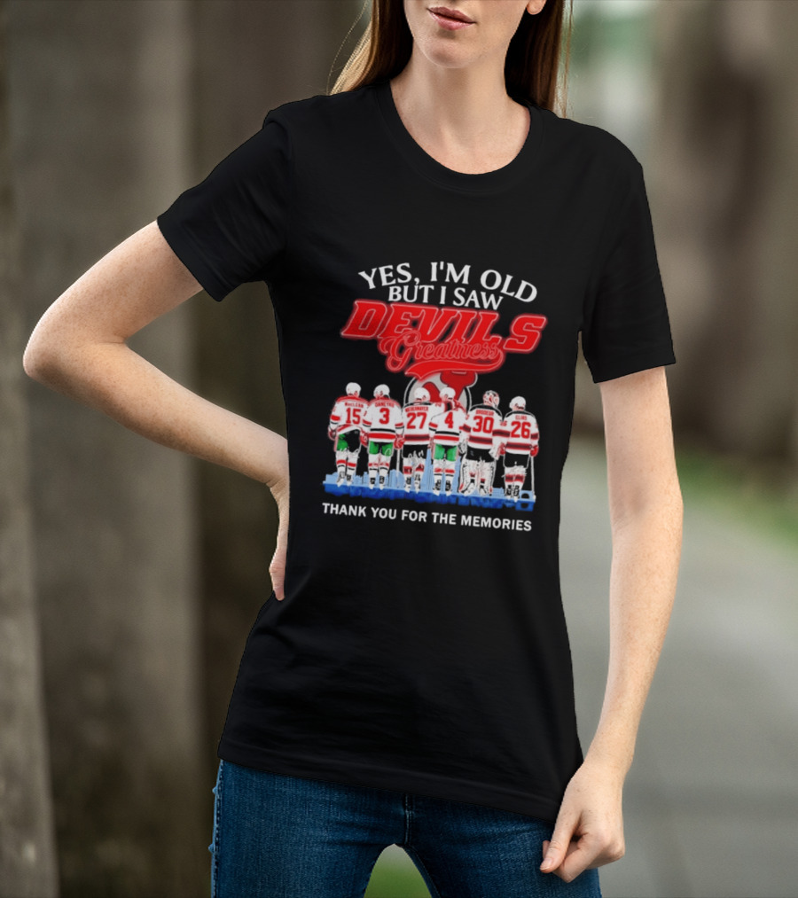 Yes I'm Old But I Saw Devils Greatness MacLean Daneyko Niedermayer Brodeur Elias Thank You For The Memories T-Shirt