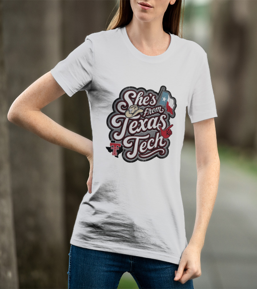 She's From Texas Tech With Texas Flag And Cowboy Hat T-Shirt