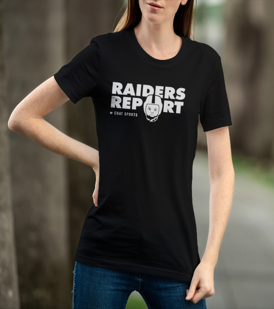 Raiders Report Chat Sports Las Vegas Raiders Football T-Shirt