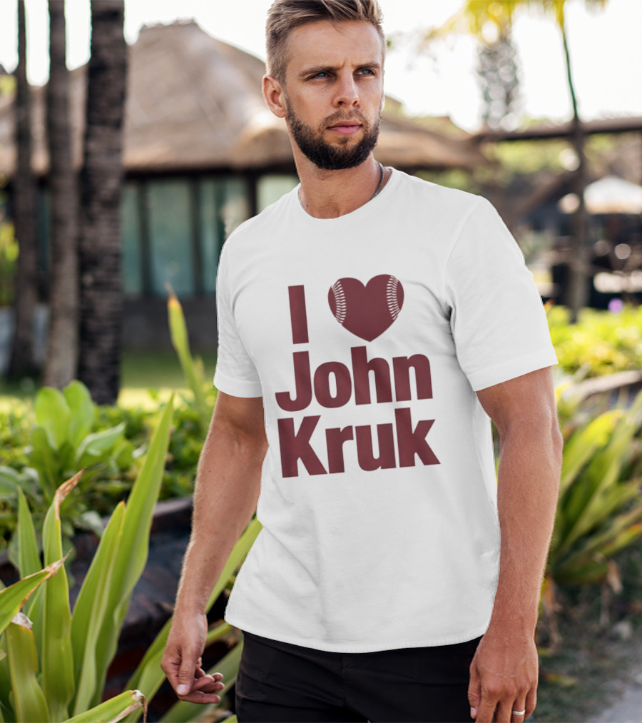 Philadelphia Phillies I Love John Kruk Baseball T-Shirt