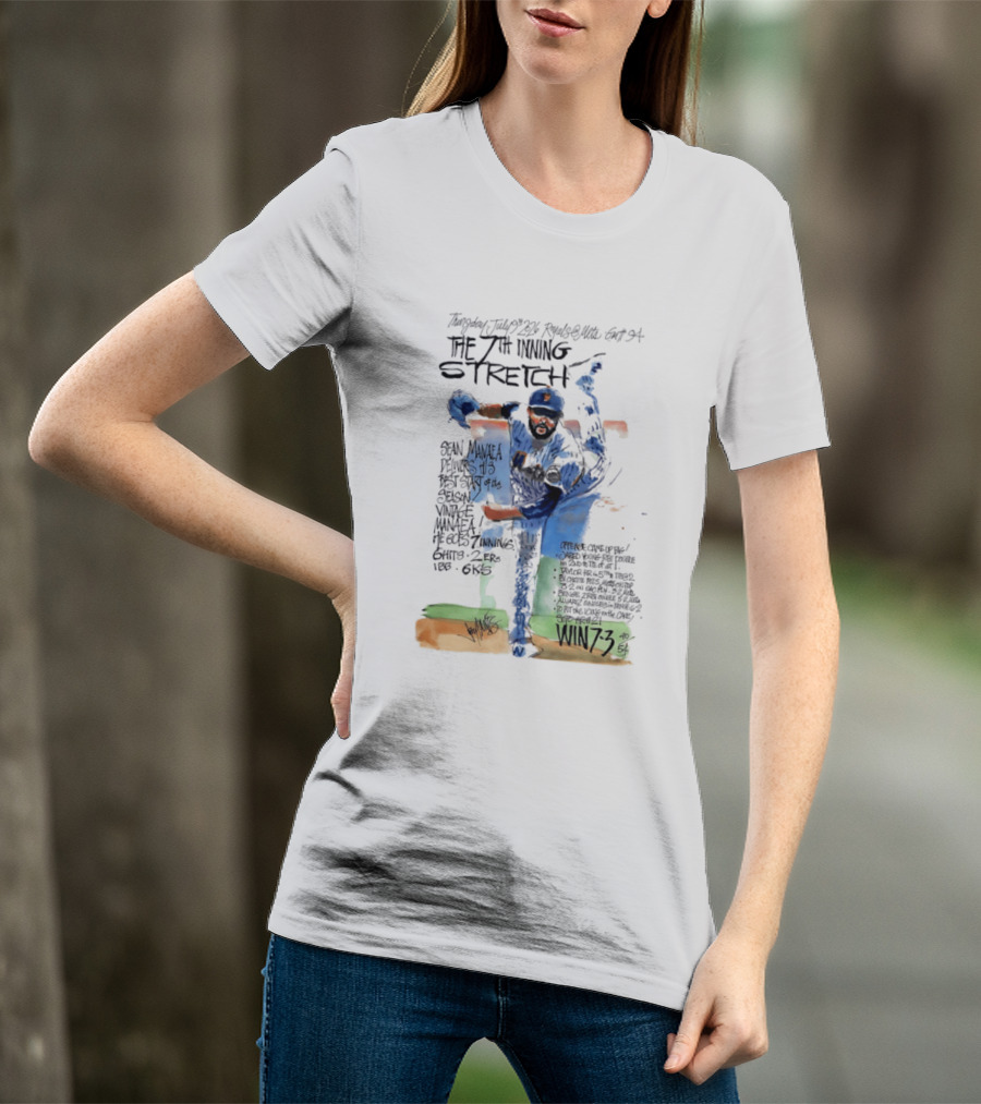 Tuesday July Royals Kauffman Stadium The 7th Inning Stretch Sean Manaea New York Mets 6 Innings 2 1 Runs 1 BB 6 Strikeouts Win 7 3 T-Shirt