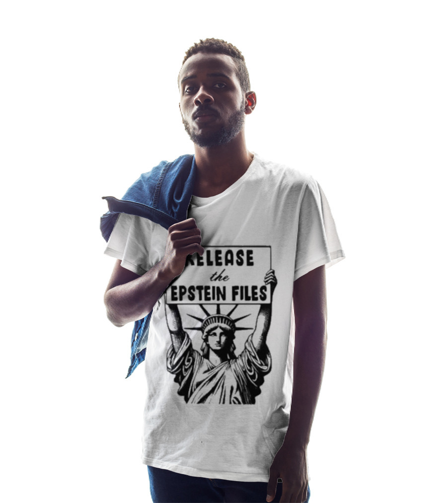 Release The Epstein Files Statue Of Liberty T-Shirt