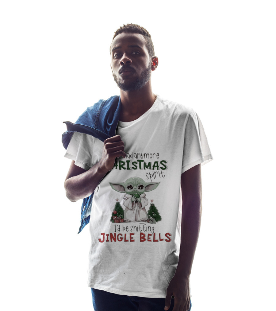 If I Had Anymore Christmas Spirit I'd Be Shitting Jingle Bells Yoda T-Shirt