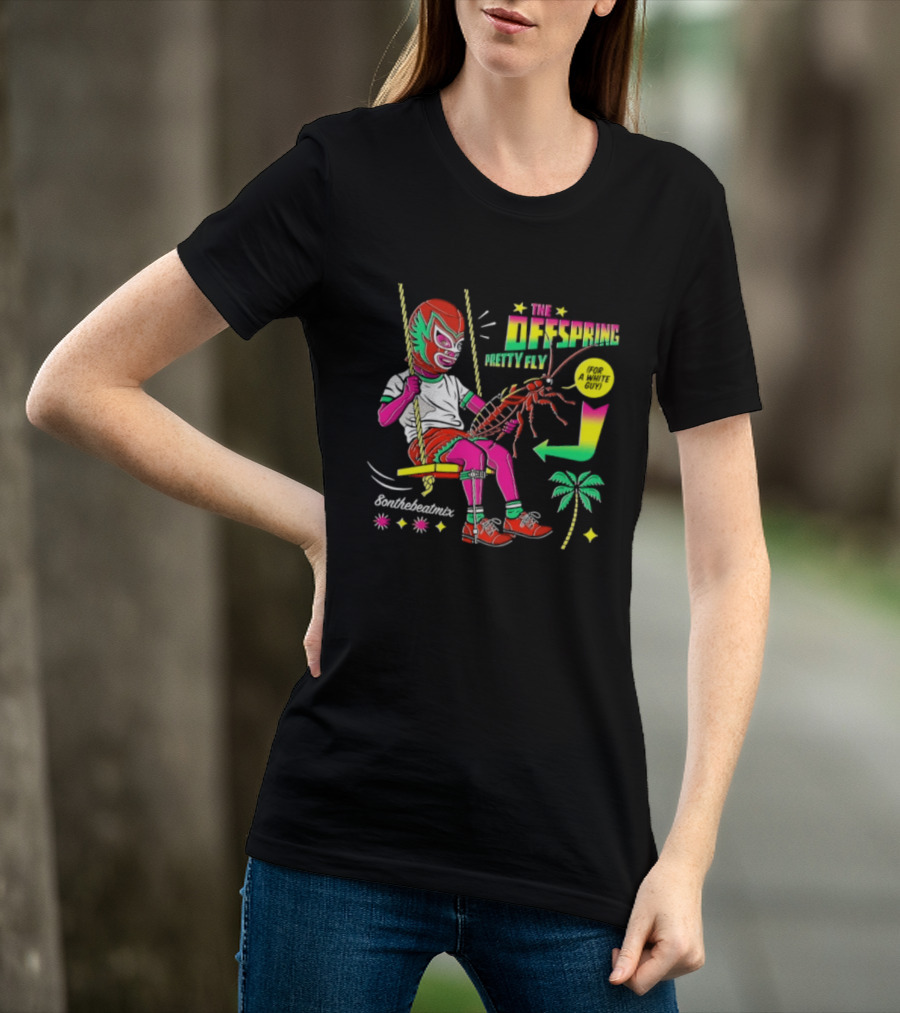 The Offspring Pretty Fly For A White Guy ButchTheButcher Luchador Swinging Lobster Tropical T-Shirt