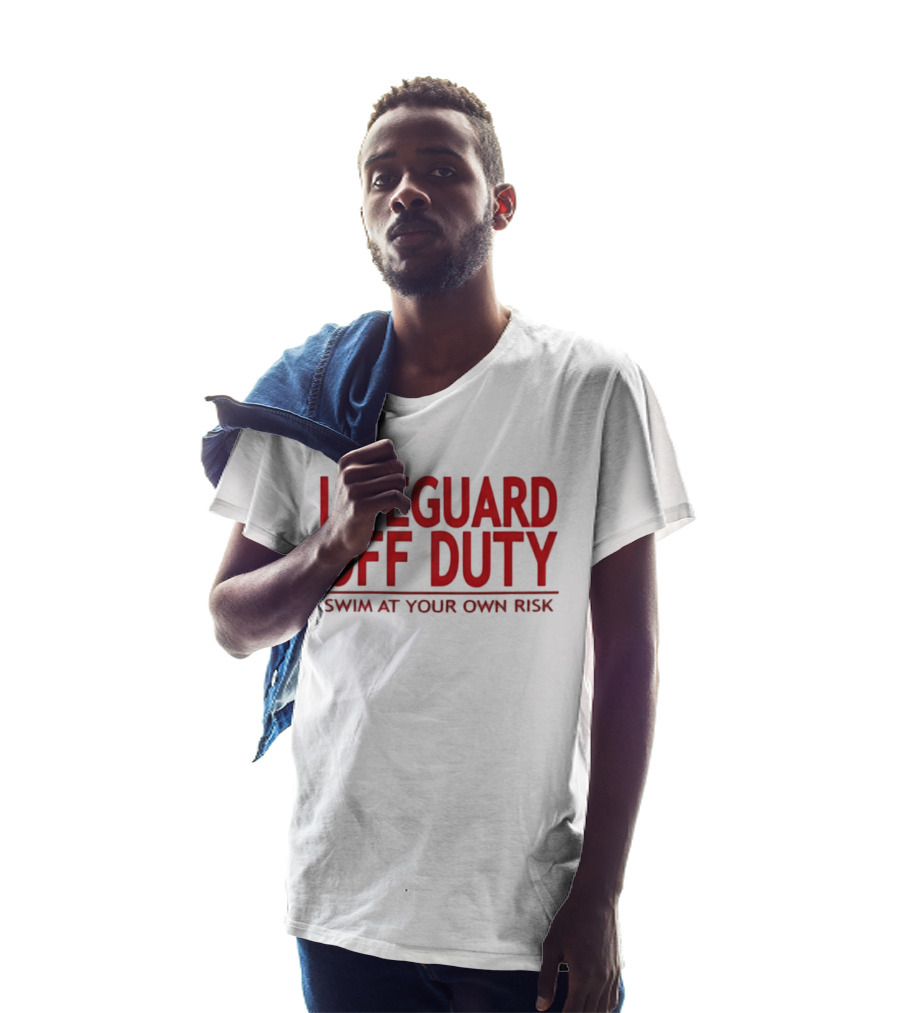 Lifeguard Off Duty Swim At Your Own Risk Warning Phrase T-Shirt