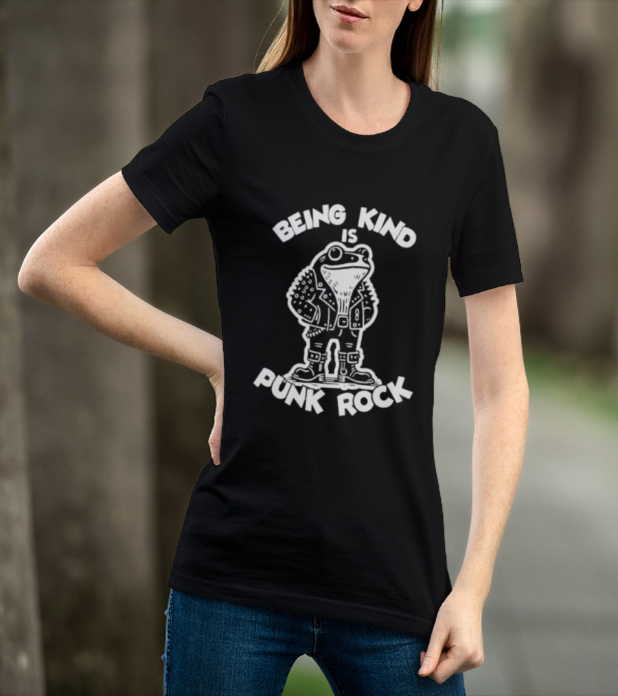 Being Kind Is Punk Rock Frog Positive Message T-Shirt