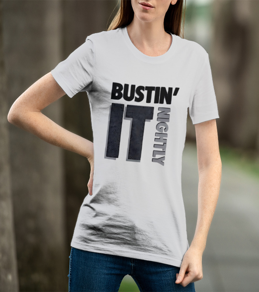 Bustin' It Nightly T-Shirt