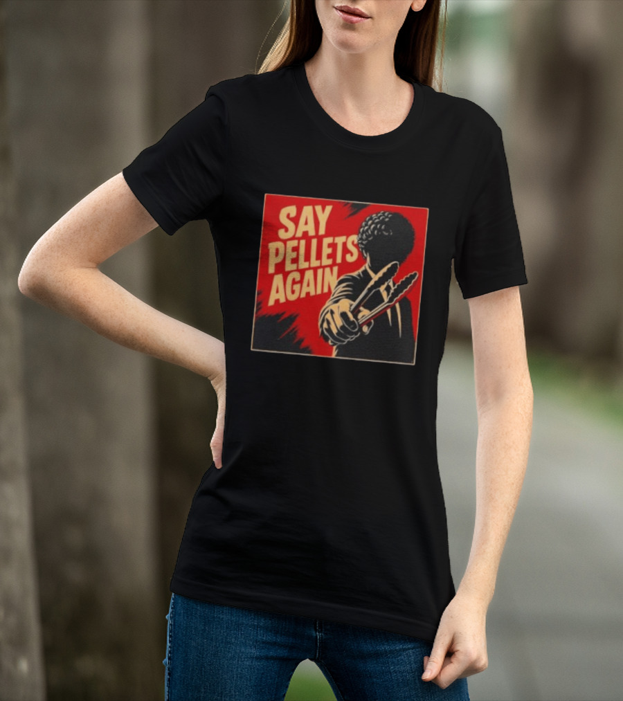 Say Pellets Again Pulp Fiction Jules Winnfield T-Shirt
