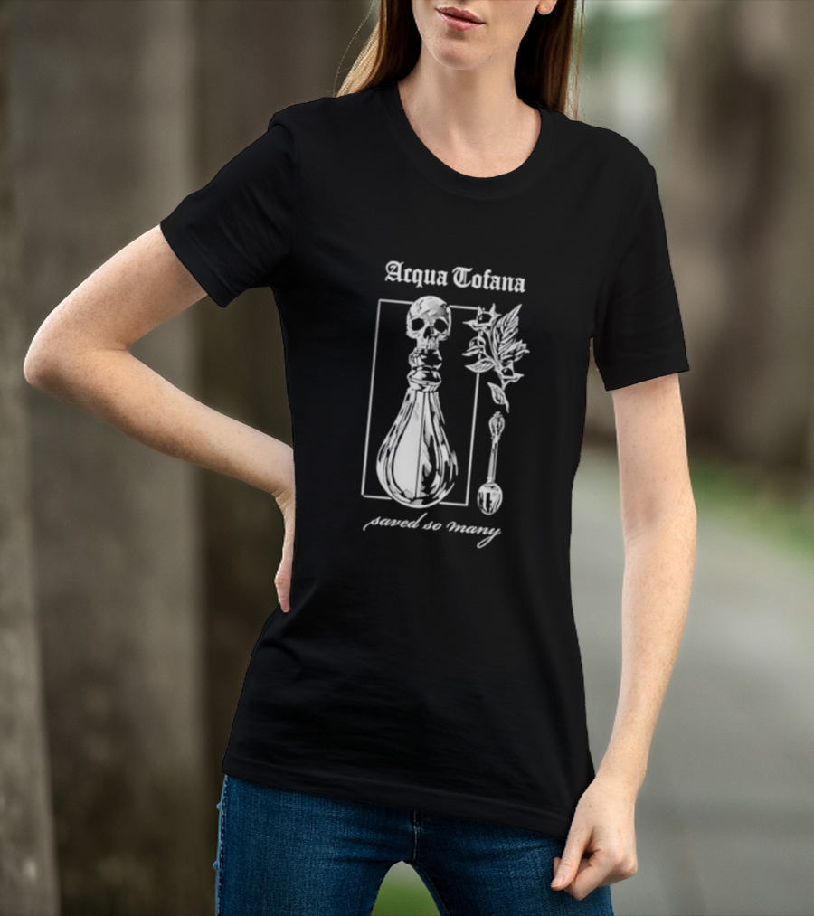 Acqua Tofana Poison History Saved So Many Mystical Skull Bottle And Herb Motif T-Shirt