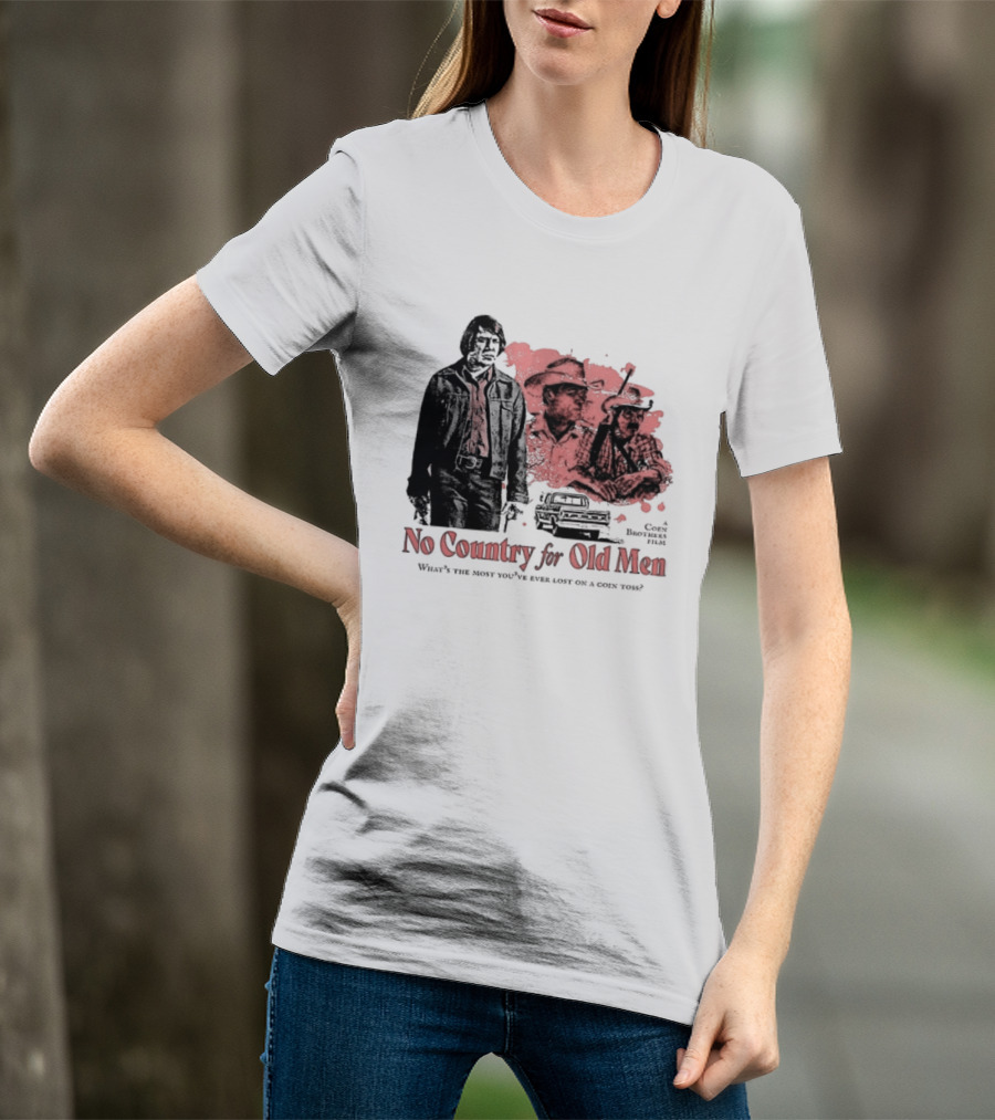 No Country For Old Men What's The Most You've Ever Lost On A Coin Toss Coen Brothers Film 2 Sided T-Shirt