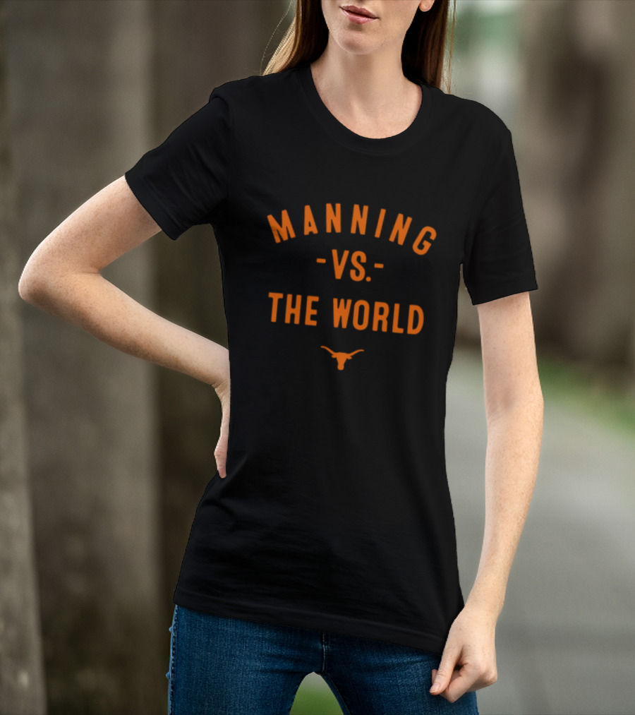 Texas Longhorns Arch Manning Vs The World 2026 T-Shirt