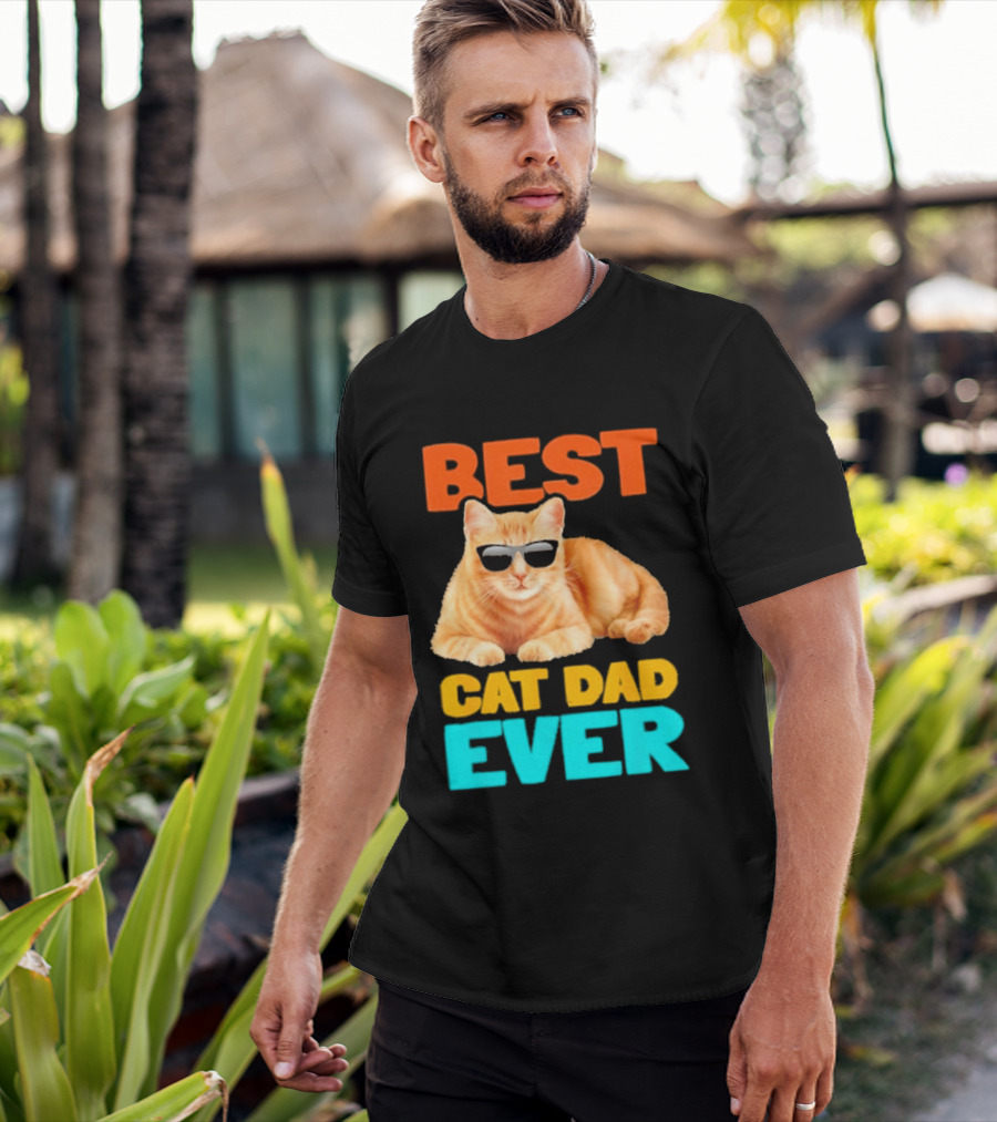 Best Cat Dad Ever Tabby Owner Birthday Fathers Day T-Shirt