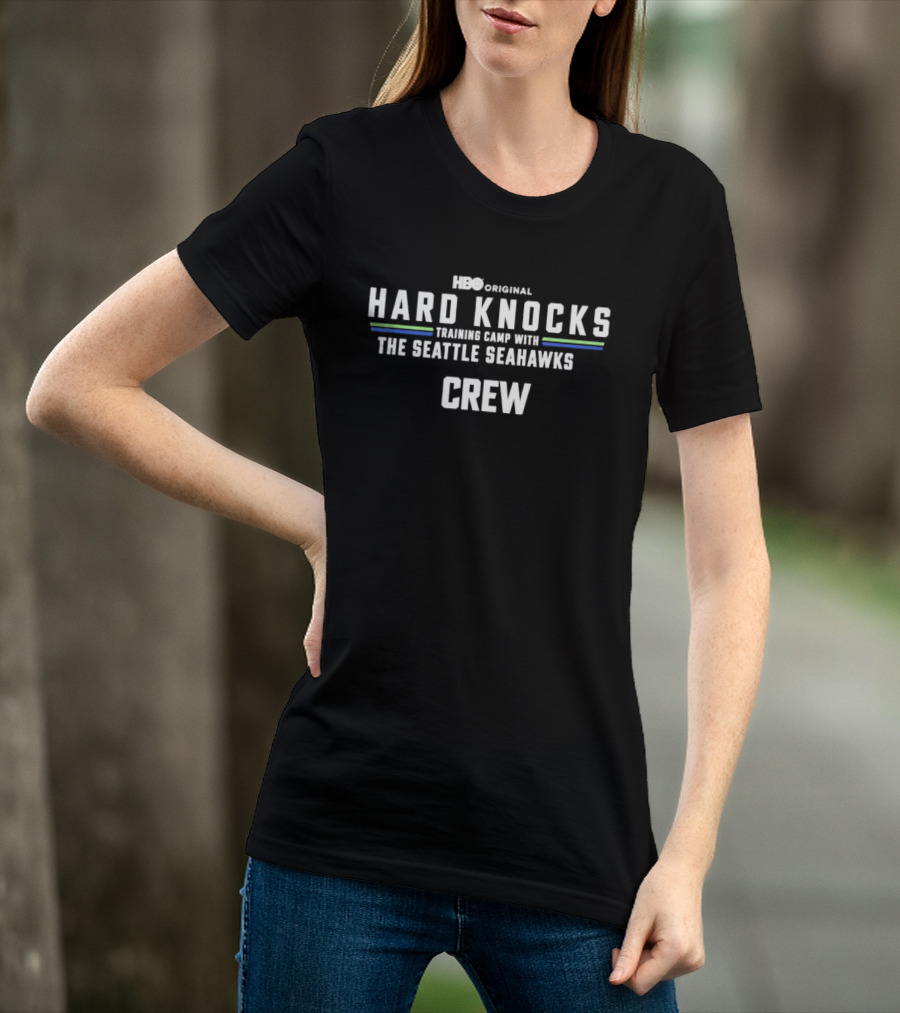 HBO Original Hard Knocks Training Camp With The Seattle Seahawks Crew T-Shirt
