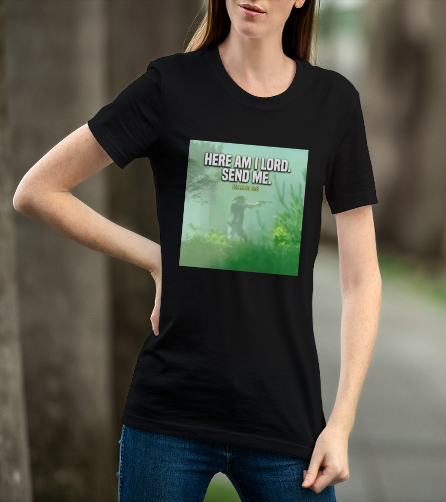 Here Am I Lord Send Me Isaiah 6:8 Vintage Hunter T-Shirt
