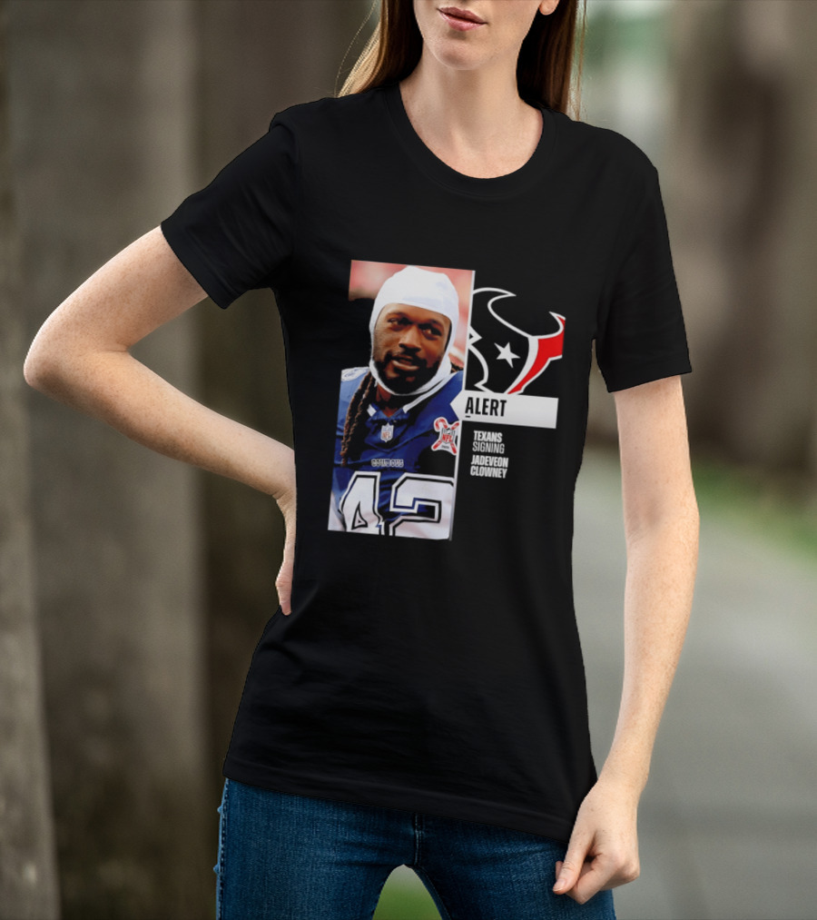 Texans Alert Signing Jadeveon Clowney NFL T-Shirt