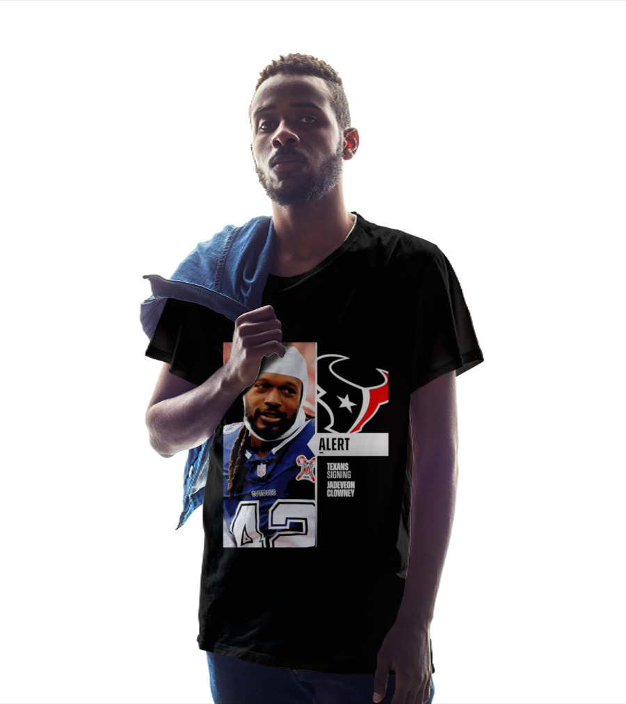Texans Alert Signing Jadeveon Clowney NFL T-Shirt