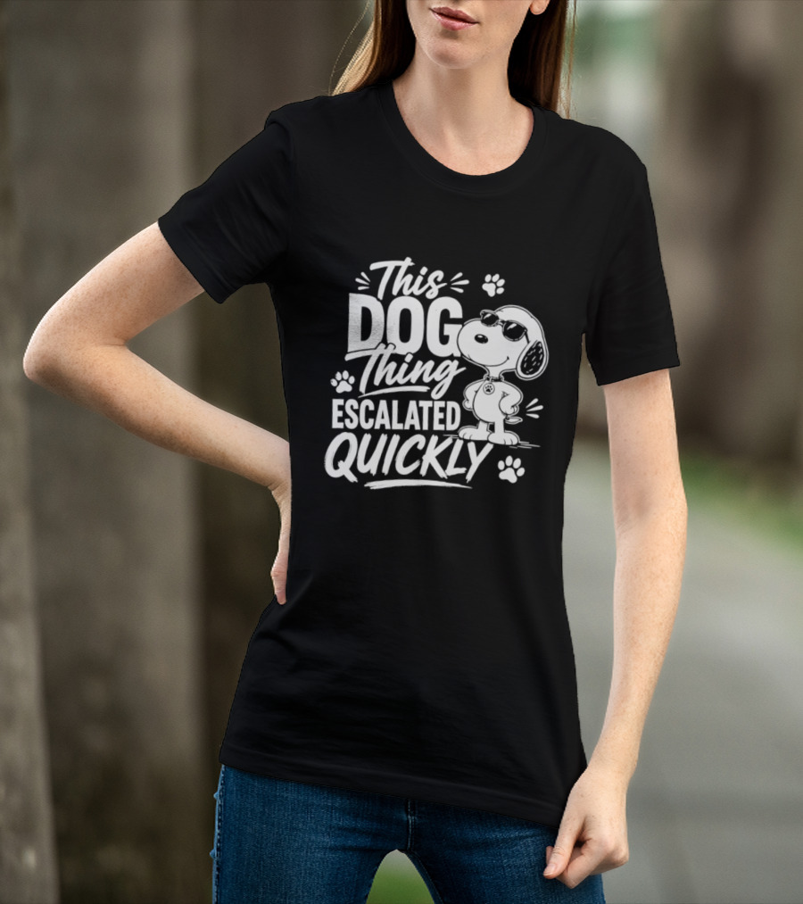 This Dog Thing Escalated Quickly Snoopy Paws Iconic Cartoon T-Shirt