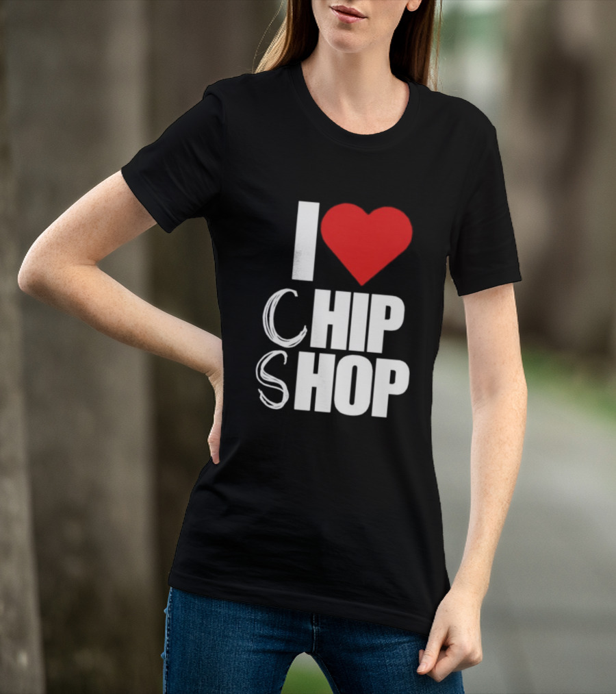 I Love Heart Chip Shop T-Shirt