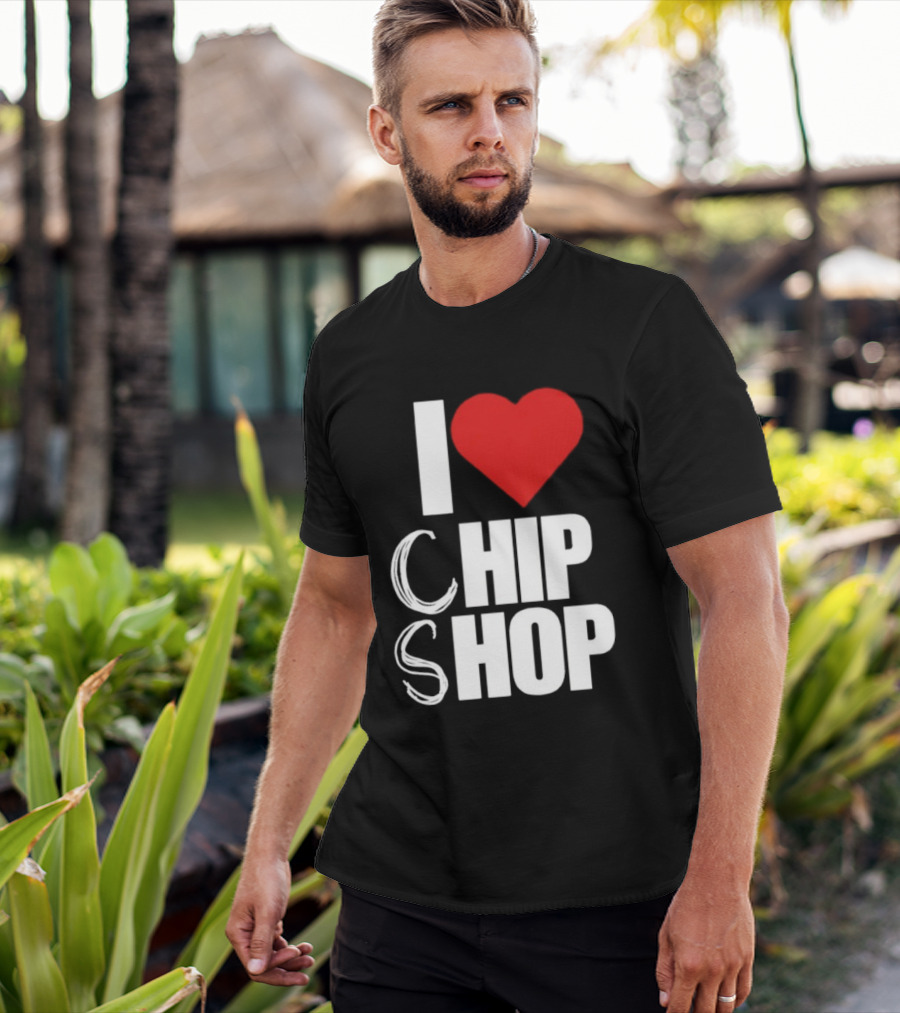 I Love Heart Chip Shop T-Shirt