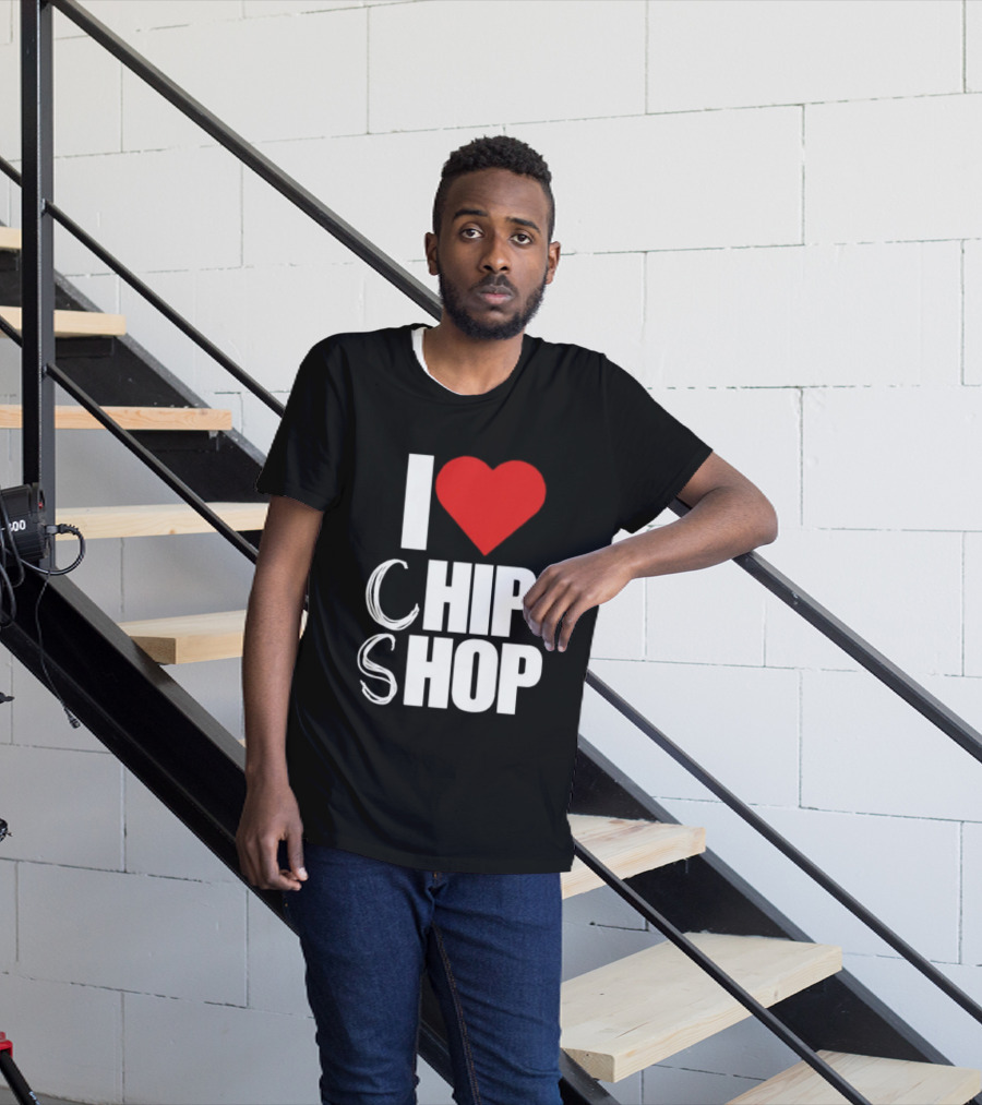 I Love Heart Chip Shop T-Shirt
