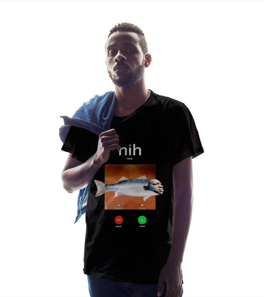 Nih Calling Fish George Floyd Meme Surreal Remind Me Message T-Shirt