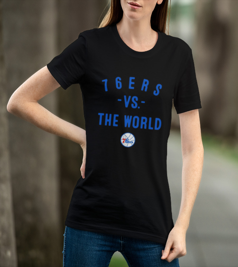 Philadelphia 76ers Vs The World NBA 2026 Basketball Team Spirit T-Shirt