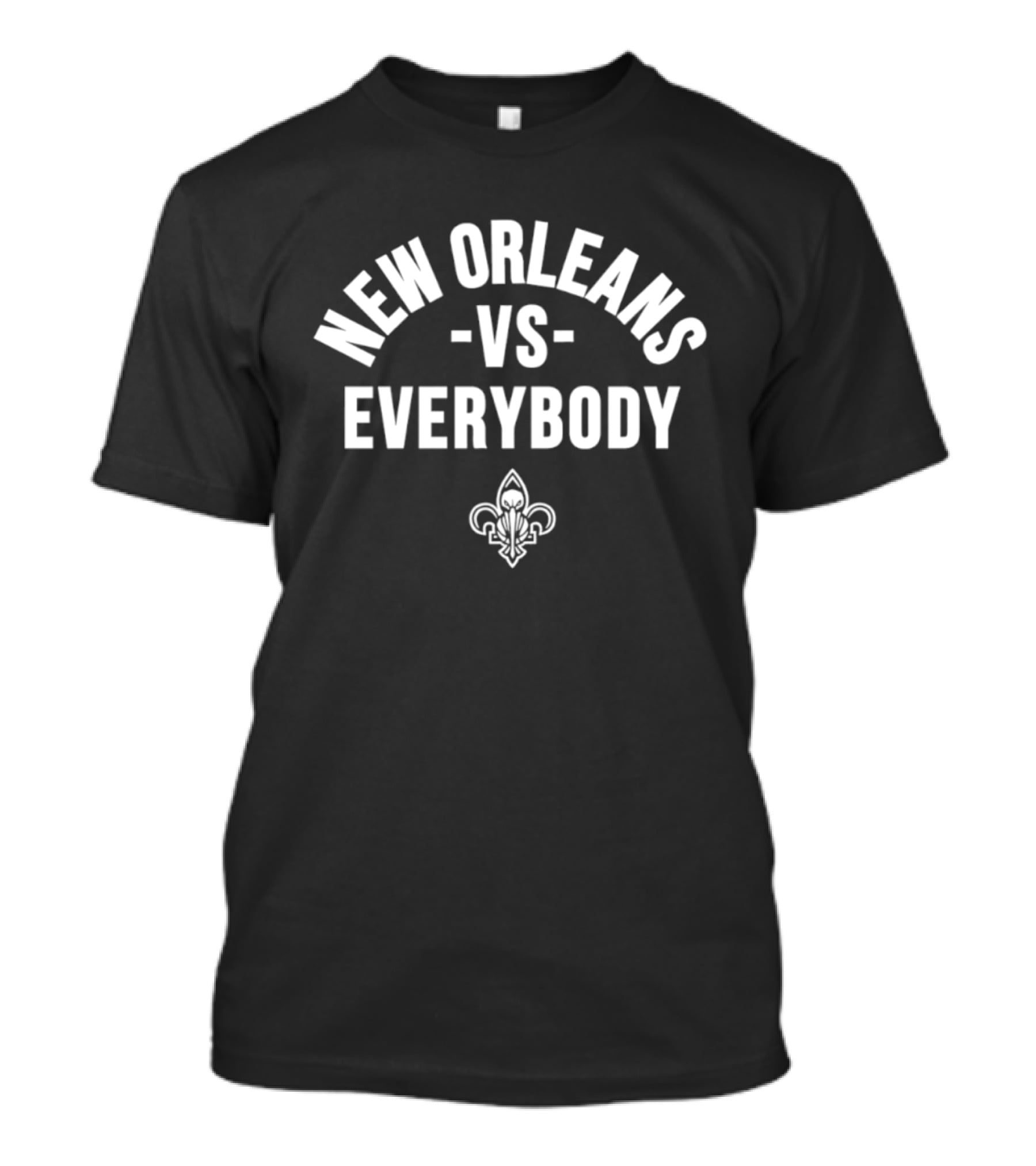 New Orleans Vs Everybody Fleur De Lis NBA Pelicans T-Shirt