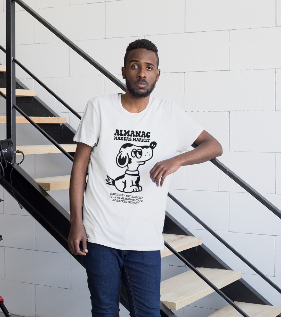 Almanac Makers Market Saturday 1st August At Almanac Cafe 32 Batter Street Cartoon Dog T-Shirt