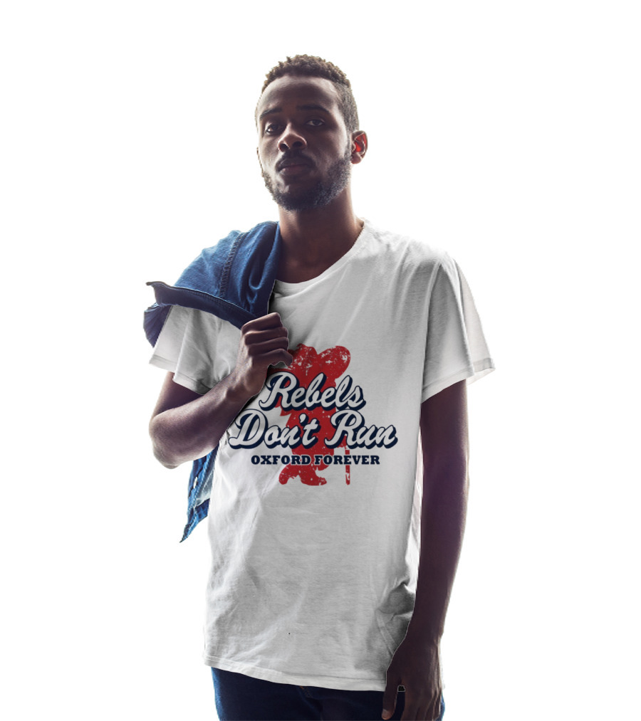 Rebels Don't Run Oxford Forever Ole Miss Rebels Football T-Shirt