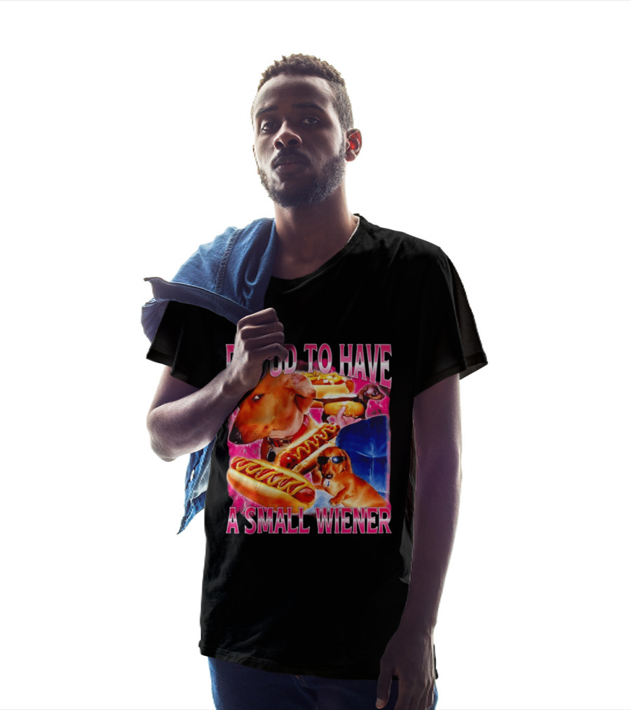 Proud To Have A Small Wiener Dachshund Hot Dog Humor T-Shirt