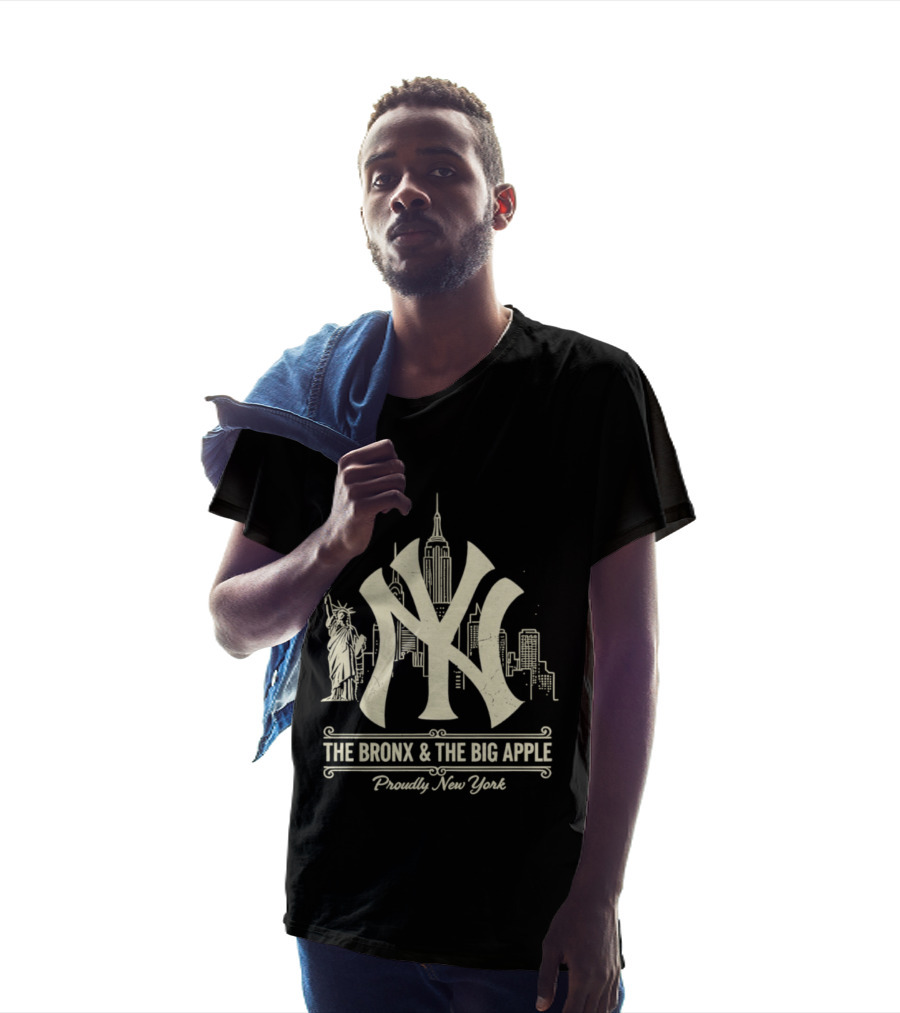 The Bronx And The Big Apple Iconic NY Yankees City Skyline Statue Of Liberty Proudly New York T-Shirt