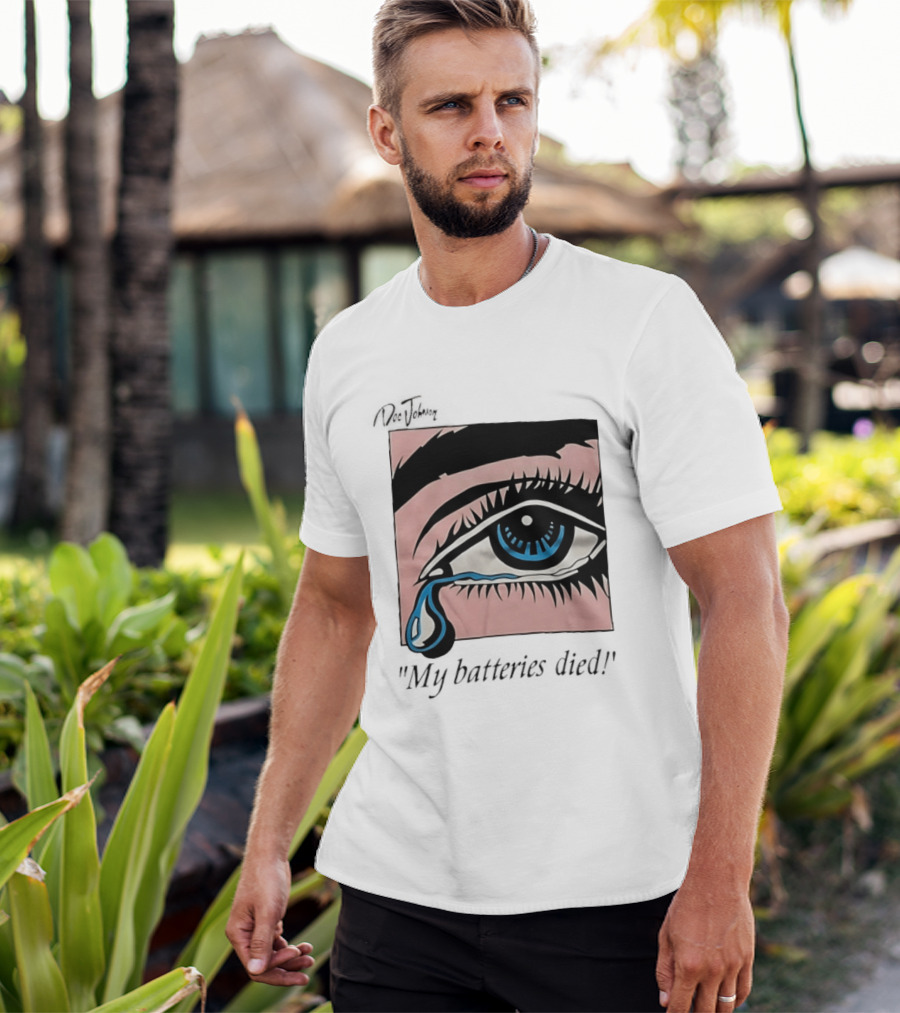 Doc Johnson My Batteries Died Tearful Eye T-Shirt