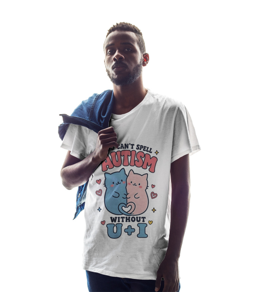 You Can't Spell Autism Without U And I Cute Cats And Hearts T-Shirt