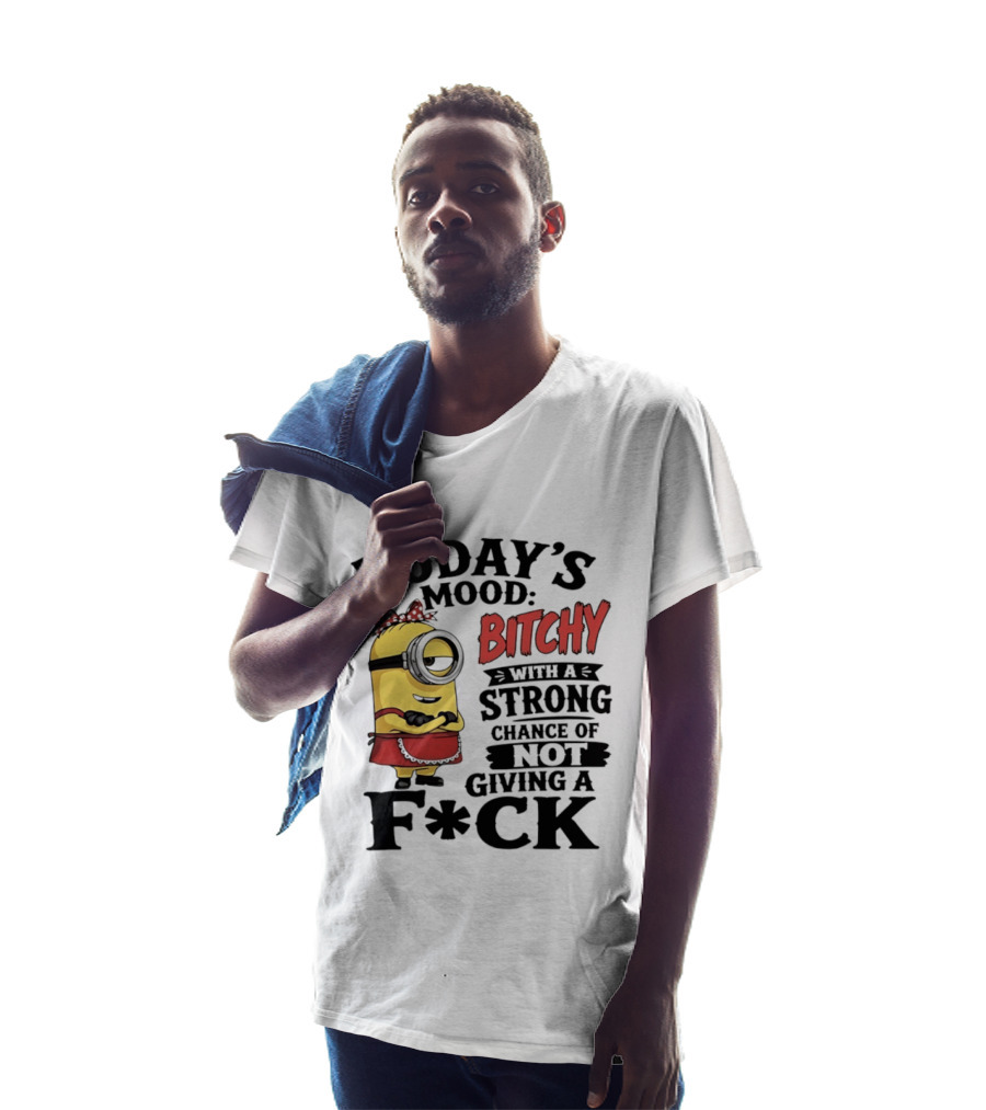 Today's Mood Bitchy Minion With A Strong Chance Of Not Giving A F*ck T-Shirt