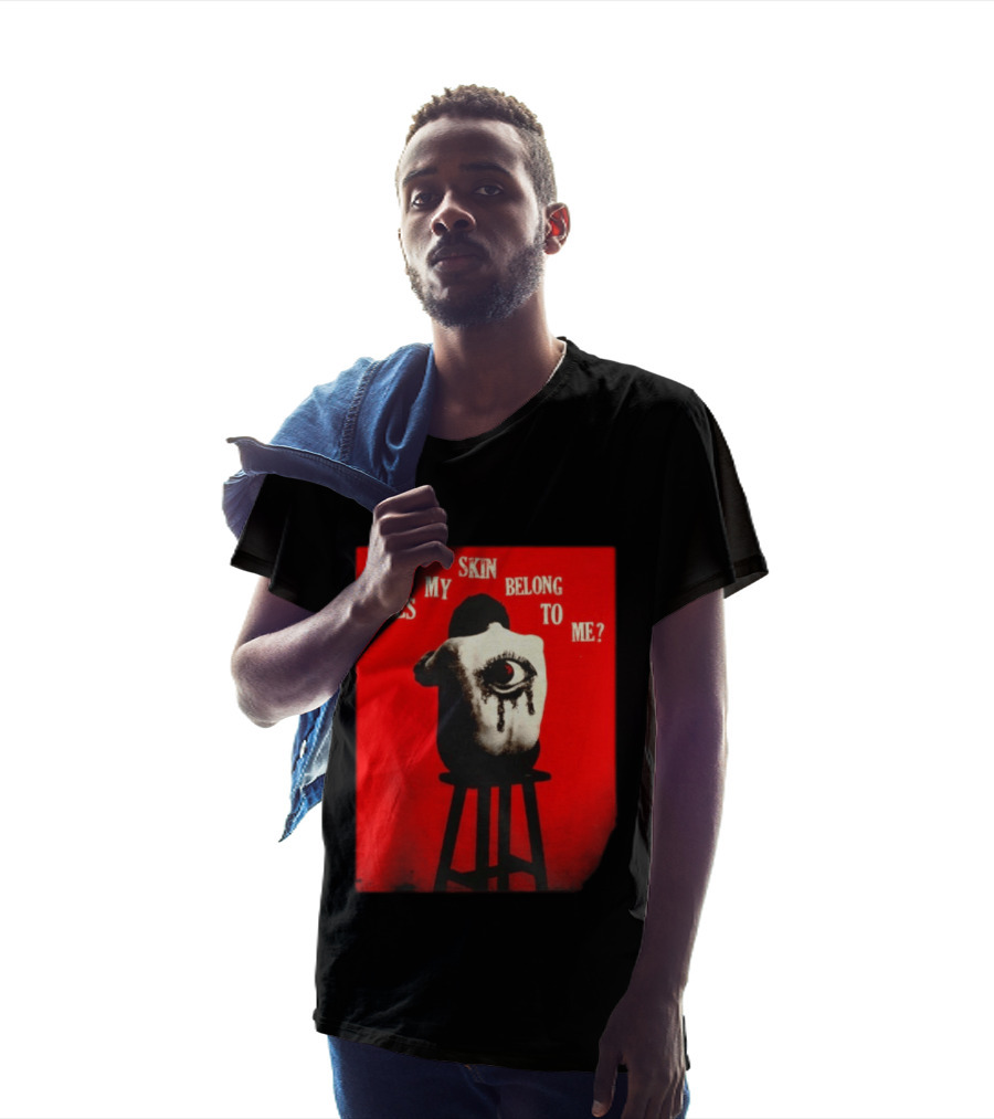 Does My Skin Belong To Me Surreal Eye T-Shirt