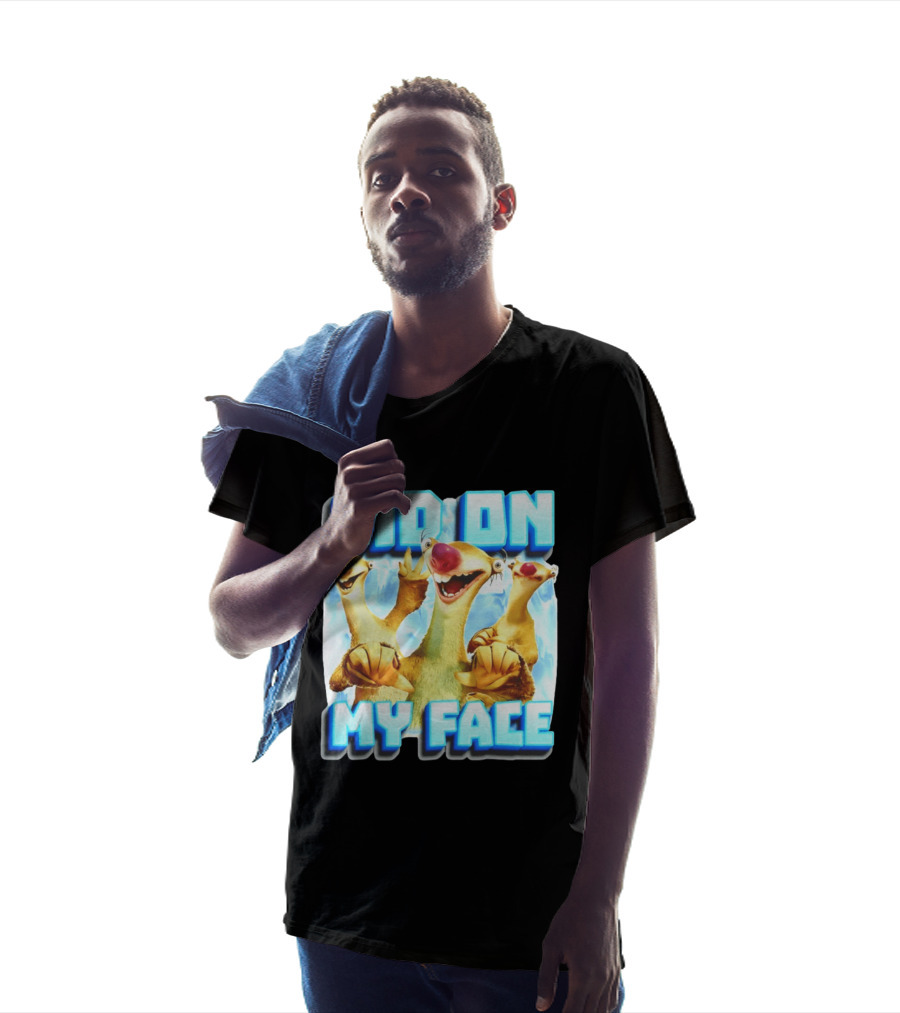 Sid On My Face Ice Age Sid Character Fan Humor T-Shirt